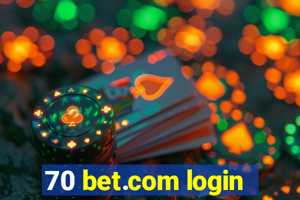 70 bet.com login